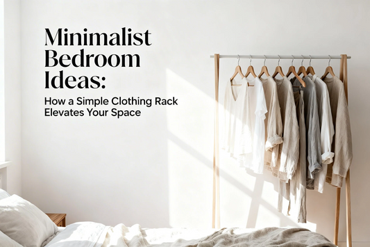 Minimalist Bedroom Ideas: How a Simple Clothing Rack Elevates Your Space
